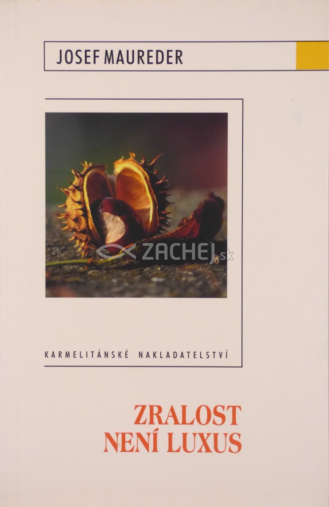 Zralost není luxus | Josef Maureder | 4,70 € - obrázok Zralost není luxus