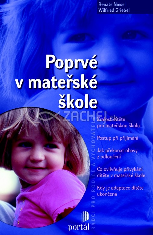 Poprvé v mateřské škole - Rádci pro rodiče a vychovatele | Renate Niesel Wilfried Griebel | 6,93 € - obrázok Poprvé v mateřské škole - Rádci pro rodiče a vychovatele