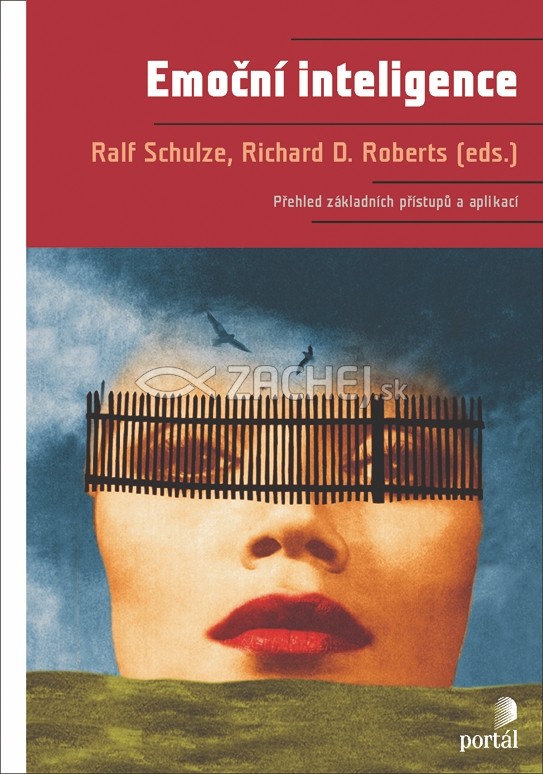 Emoční inteligence - Přehled základních přístupů a aplikací | Ralf Schulze Richard D. Roberts | 24,31 € - obrázok Emoční inteligence - Přehled základních přístupů a aplikací