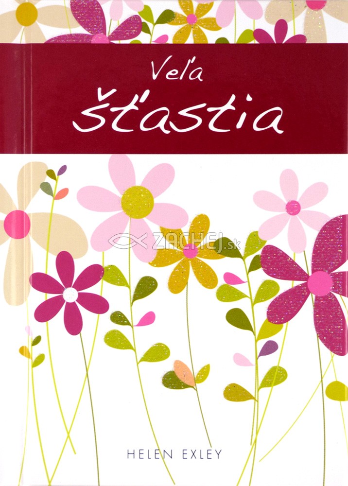 Veľa šťastia | Helen Exley | 6,74 € - obrázok Veľa šťastia