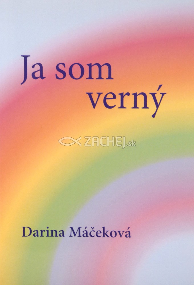 Ja som verný | Darina Máčeková | 4,02 € - obrázok Ja som verný