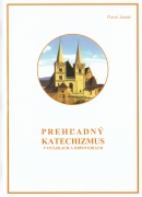 Prehľadný katechizmus - V otázkach a odpovediach | Pavol Janáč | 3,54 € - obrázok Prehľadný katechizmus - V otázkach a odpovediach
