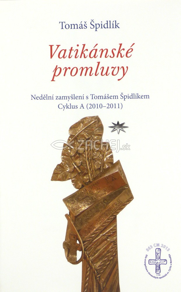 Vatikánské promluvy - Cyklus A (2010–2011) - Nedělní zamyšlení s Tomášem Špidlíkem | Tomáš Špidlík | 9,70 € - obrázok Vatikánské promluvy - Cyklus A (2010–2011) - Nedělní zamyšlení s Tomášem Špidlíkem