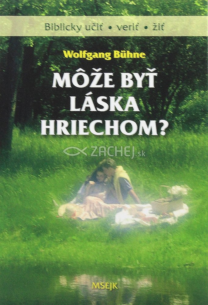 Môže byť láska hriechom? | Wolfgang Bühne | 4,46 € - obrázok Môže byť láska hriechom?