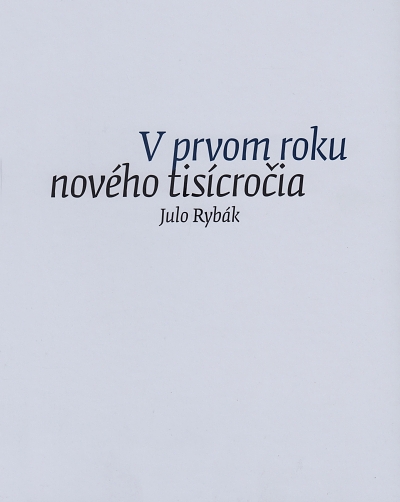 V prvom roku nového tisícročia | Julo Rybák | 10,67 € - obrázok V prvom roku nového tisícročia