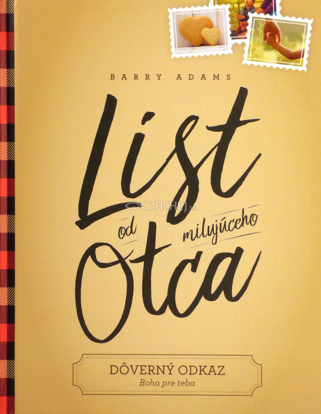 List od milujúceho Otca - Dôverný odkaz Boha pre teba | Barry Adams | 9,60 € - obrázok List od milujúceho Otca - Dôverný odkaz Boha pre teba