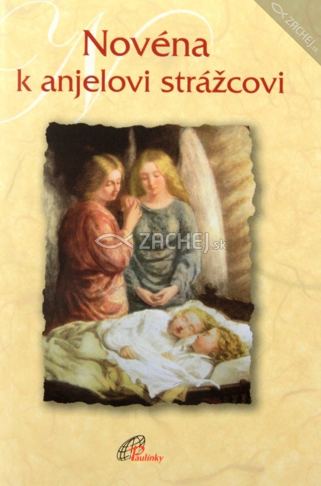 Novéna k anjelovi strážcovi | 1,26 € - obrázok Novéna k anjelovi strážcovi