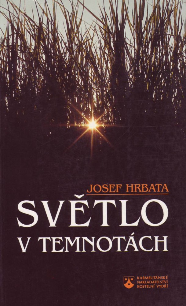 Světlo v temnotách - Myšlenky nad čteními Starého a Nového zákona v misálku Křesťanské akademie v liturgickém roce A. | Josef Hrbata | 5,04 € - obrázok Světlo v temnotách - Myšlenky nad čteními Starého a Nového zákona v misálku Křesťanské akademie v liturgickém roce A.