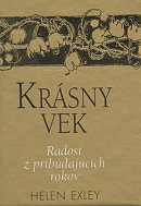 Krásny vek - Radosť z pribudajúcich rokov | Helen Exley | 6,74 € - obrázok Krásny vek - Radosť z pribudajúcich rokov