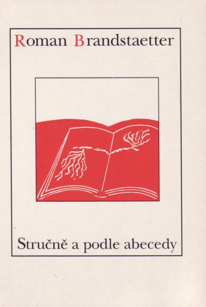 Stručně a podle abecedy - Výběr krátkých próz proložený několika básněmi | Roman Brandstaetter | 1,94 € - obrázok Stručně a podle abecedy - Výběr krátkých próz proložený několika básněmi