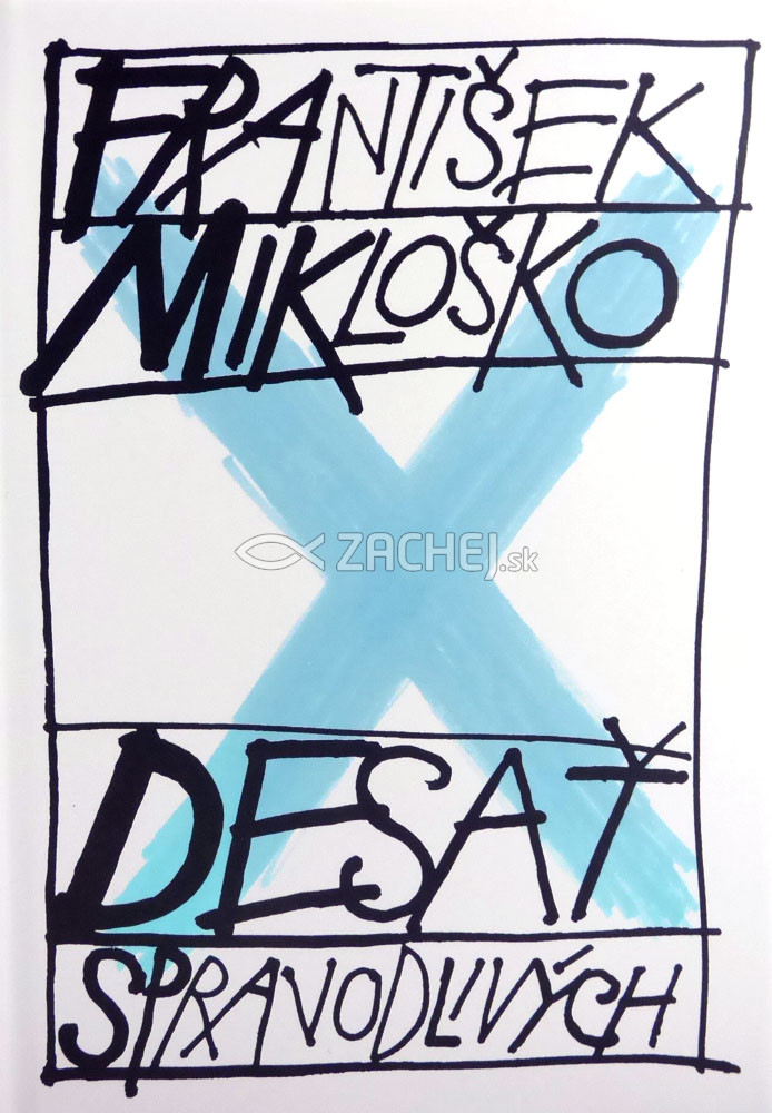 Desať spravodlivých - Ľudia, knihy, dokumenty 1985-2010 | František Mikloško | 9,70 € - obrázok Desať spravodlivých - Ľudia, knihy, dokumenty 1985-2010