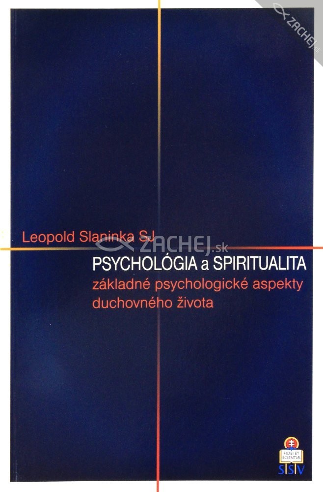Psychológia a spiritualita - základné psychologické aspekty duchovného života | Leopold Slaninka | 4,35 € - obrázok Psychológia a spiritualita - základné psychologické aspekty duchovného života
