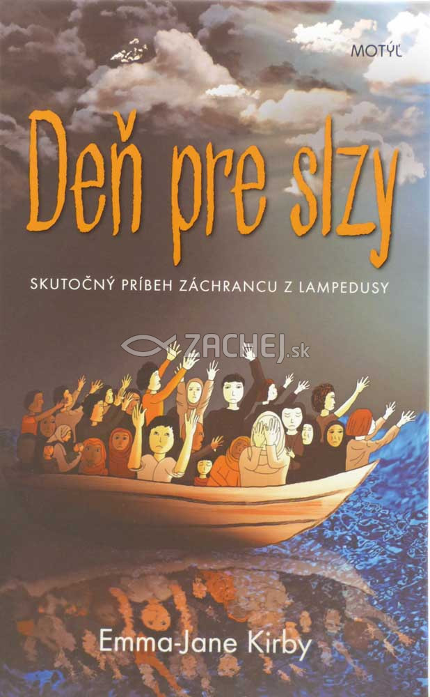 Deň pre slzy - Skutočný príbeh záchrancu z Lampedusy | Emma-Jane Kirby | 9,60 € - obrázok Deň pre slzy - Skutočný príbeh záchrancu z Lampedusy