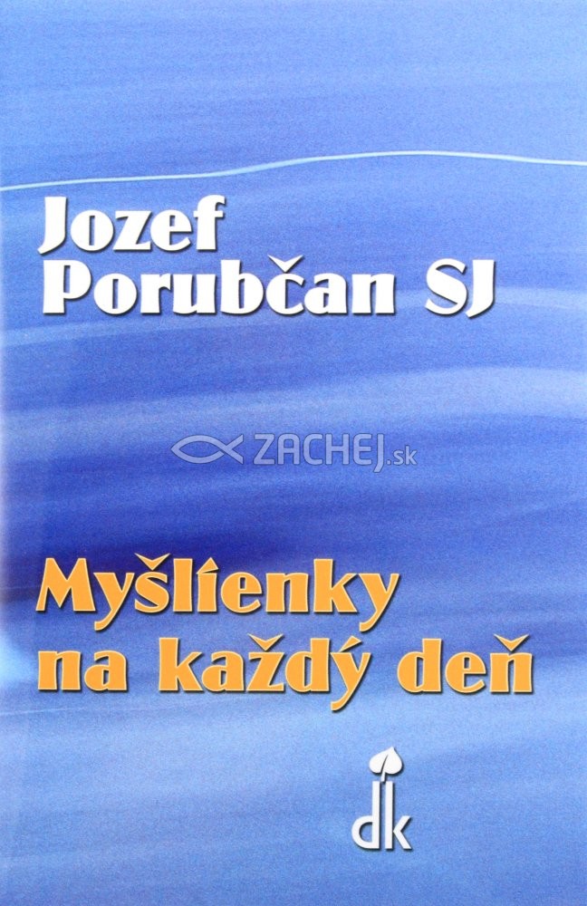 Myšlienky na každý deň - Zamyslenia nad biblickými textami | Jozef Porubčan | 7,37 € - obrázok Myšlienky na každý deň - Zamyslenia nad biblickými textami