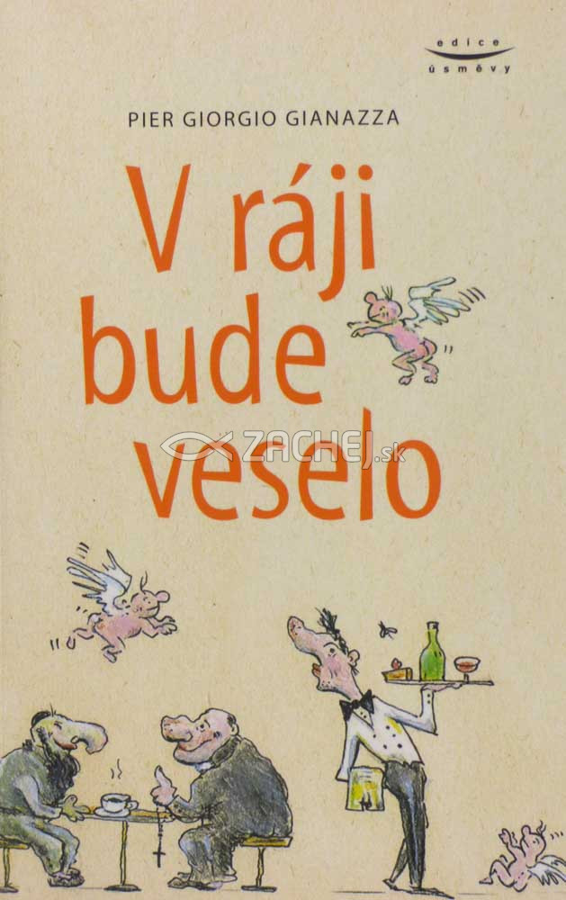 V ráji bude veselo | Pier Giorgio Gianazza | 6,69 € - obrázok V ráji bude veselo