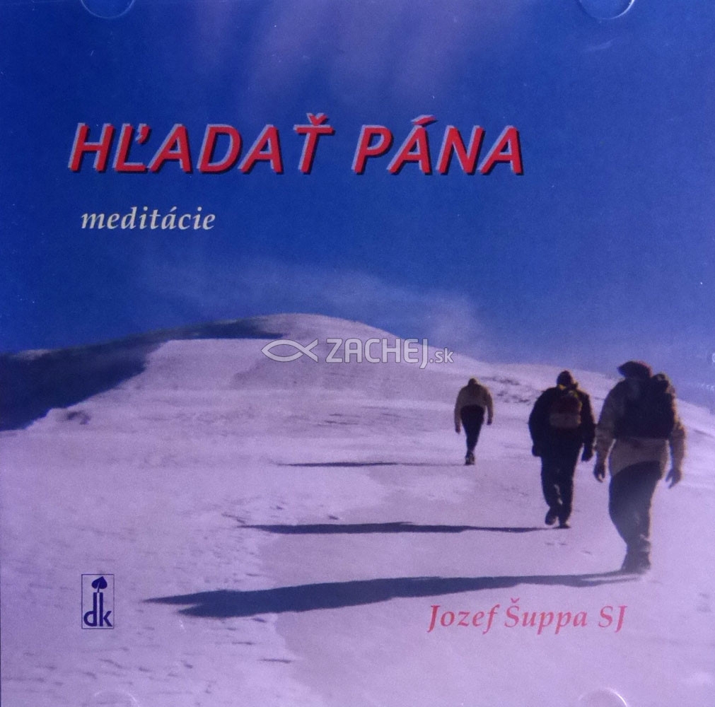 CD - Hľadať Pána - meditácie | Jozef Šuppa | 4,46 € - obrázok CD - Hľadať Pána - meditácie