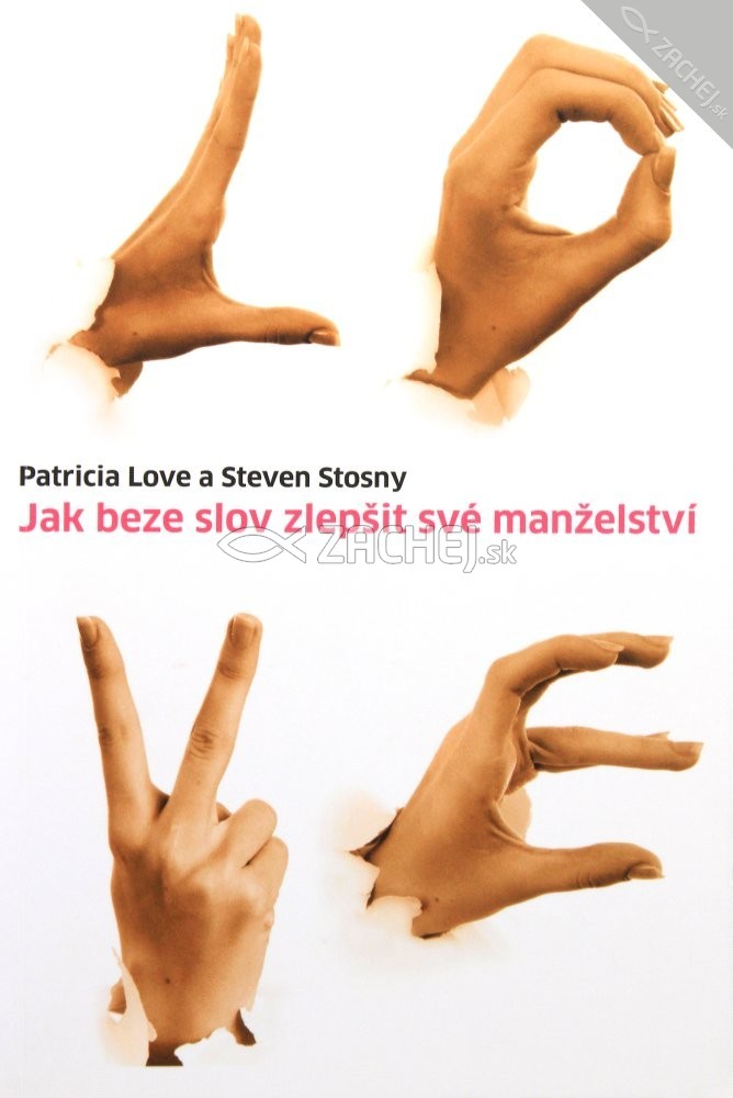 Jak beze slov zlepšit své manželství | Patricia Love; Steven Stosny Steven Stosny | 9,70 € - obrázok Jak beze slov zlepšit své manželství
