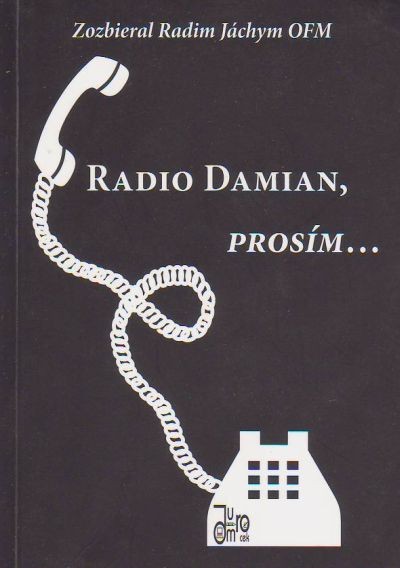 Radio Damian, prosím... | Radim Jáchym | 1,55 € - obrázok Radio Damian, prosím...