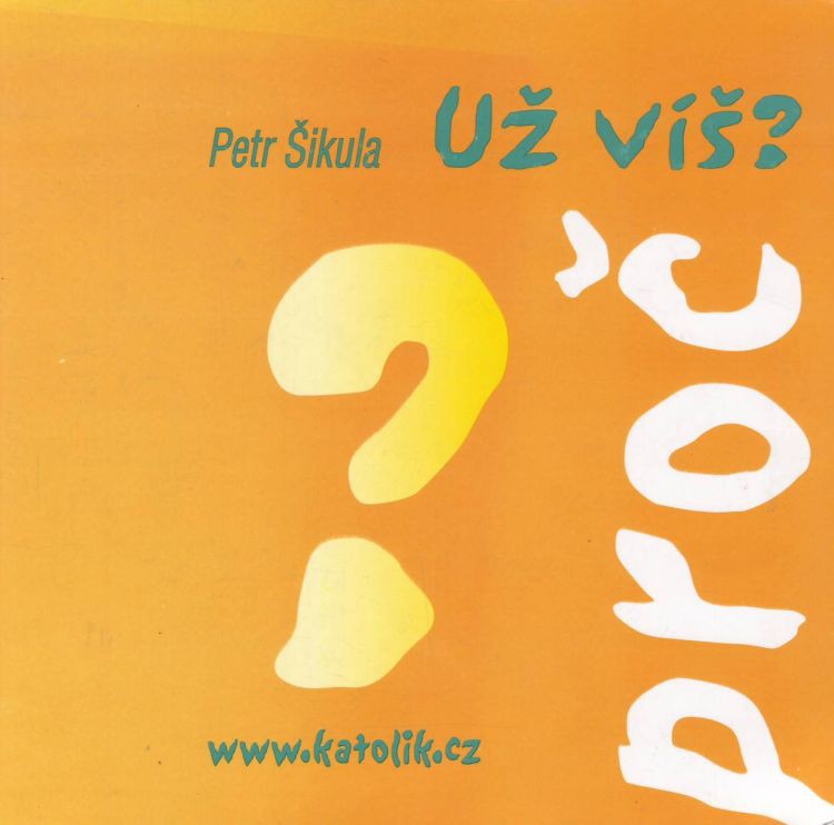 Už víš proč? | Petr Šikula | 5,63 € - obrázok Už víš proč?