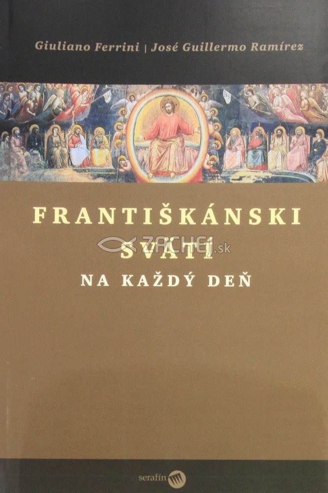 Františkánski svätí na každý deň | Giuliano Ferrini José Guillermo Ramíres | 15,94 € - obrázok Františkánski svätí na každý deň