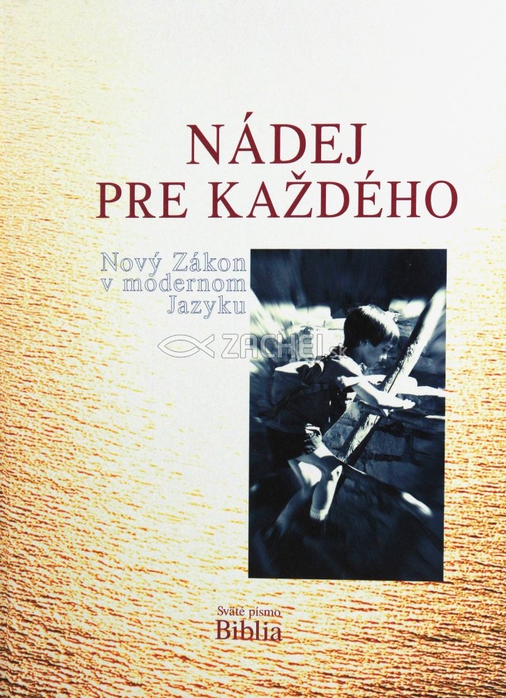 Nádej pre každého - Nový Zákon v modernom jazyku (pre juniorov) | 9,66 € - obrázok Nádej pre každého - Nový Zákon v modernom jazyku (pre juniorov)