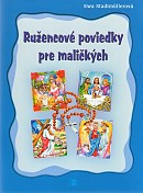Ružencové poviedky pre maličkých | Ewa Stadtmullerová | 3,40 € - obrázok Ružencové poviedky pre maličkých