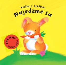 Najedzme sa - Knižka s hrkálkou | 2,81 € - obrázok Najedzme sa - Knižka s hrkálkou