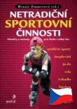 Netradiční sportovní činnosti - Náměty a metody pro školu i volný čas | Renate Zimmerová | 13,19 € - obrázok Netradiční sportovní činnosti - Náměty a metody pro školu i volný čas