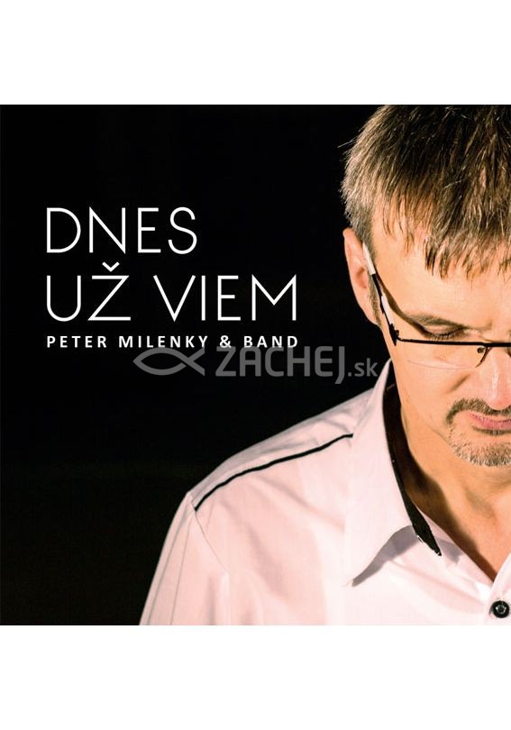 CD - Dnes už viem | Peter Milenky & band | 9,70 € - obrázok CD - Dnes už viem
