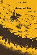 Mojím pohľadom | Peter Chmela | 3,88 € - obrázok Mojím pohľadom