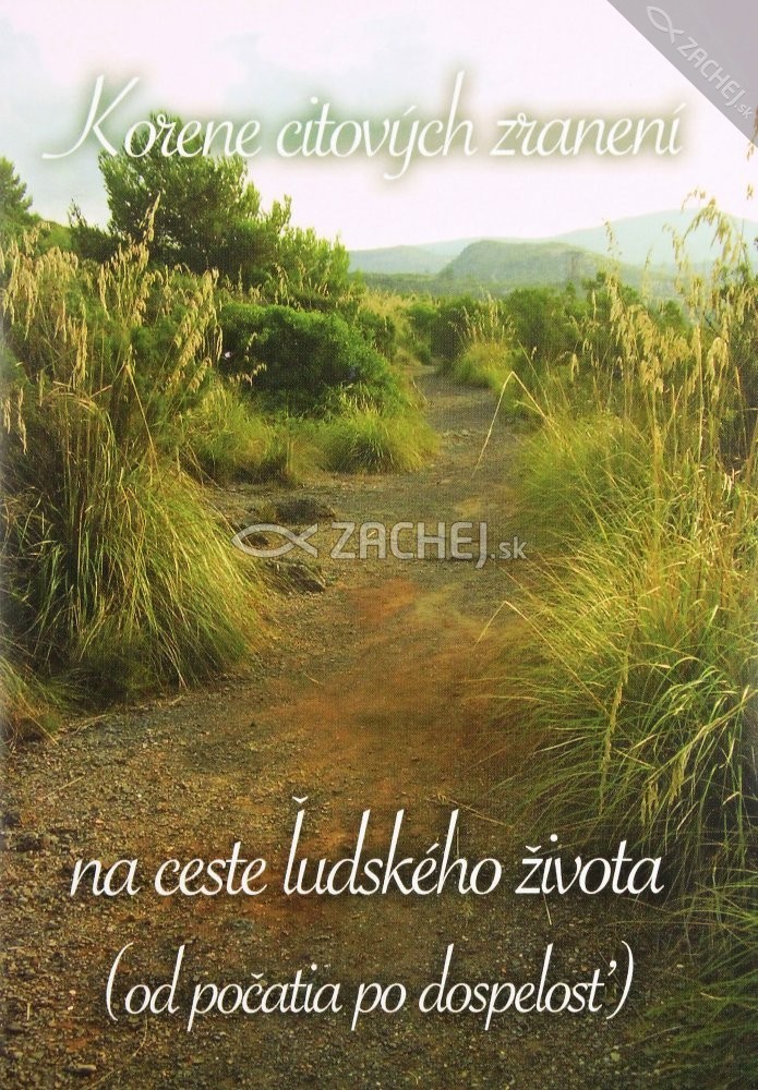 Korene citových zranení na ceste ľudského života - (od počatia po dospelosť) | Mária Vicenová | 2,80 € - obrázok Korene citových zranení na ceste ľudského života - (od počatia po dospelosť)