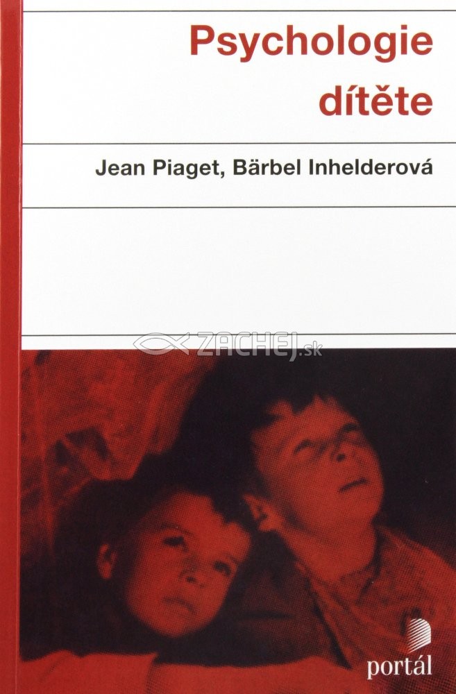 Psychologie dítěte | Jean Piaget Barbel Inhelderová | 6,92 € - obrázok Psychologie dítěte