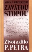Zavátou stopou - Život a dílo P. Petra | Alois František Kratochvíl | 8,34 € - obrázok Zavátou stopou - Život a dílo P. Petra
