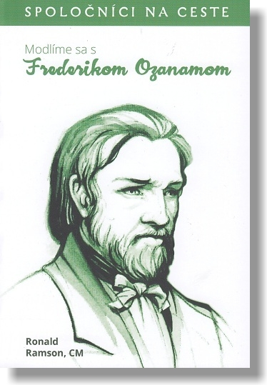 Modlíme sa s Frederikom Ozanamom - Spoločníci na ceste | Ronald Ramson | 3,78 € - obrázok Modlíme sa s Frederikom Ozanamom - Spoločníci na ceste
