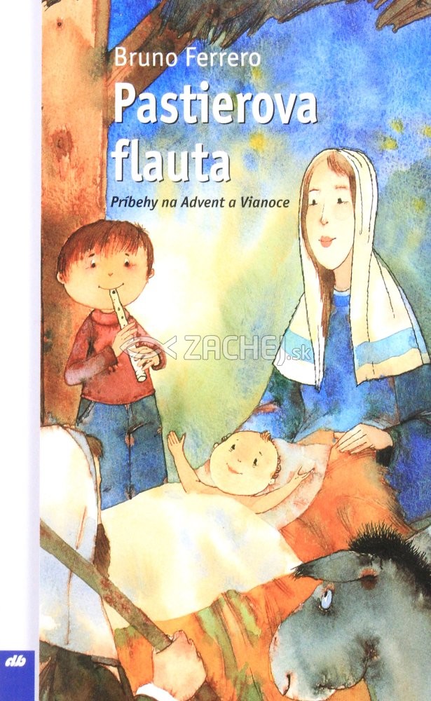 Pastierova flauta - Príbehy na Advent a Vianoce | Bruno Ferrero | 3,78 € - obrázok Pastierova flauta - Príbehy na Advent a Vianoce