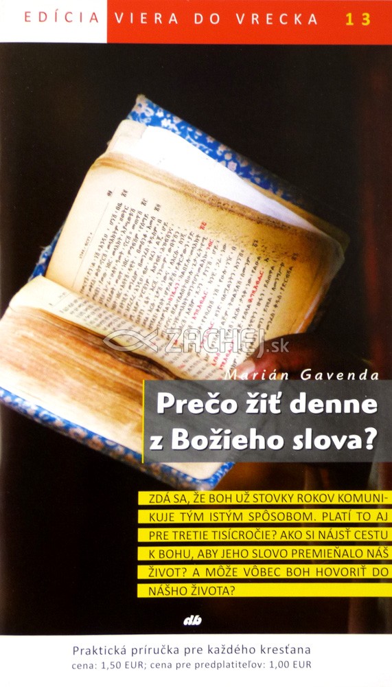 Prečo žiť denne z Božieho slova? - 13/2012 | Marián Gavenda | 1,46 € - obrázok Prečo žiť denne z Božieho slova? - 13/2012