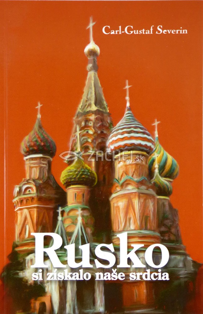 Rusko si získalo naše srdcia | Carl Gustaf Severin | 7,37 € - obrázok Rusko si získalo naše srdcia