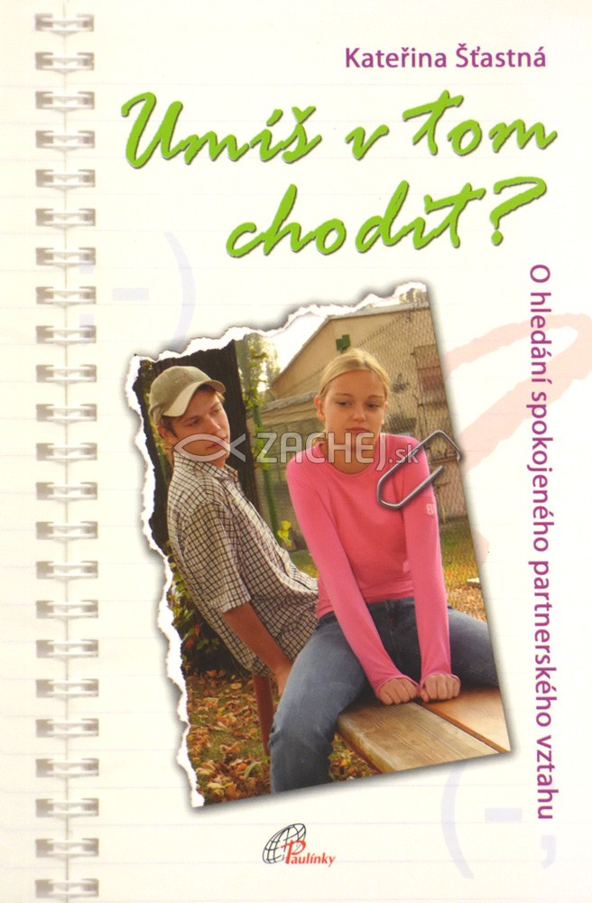 Umíš v tom chodit? - O hledání spokojeného partnerského vztahu | Kateřina Šťastná | 3,88 € - obrázok Umíš v tom chodit? - O hledání spokojeného partnerského vztahu