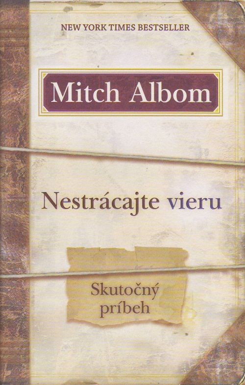 Nestrácajte vieru - Skutočný príbeh | Mitch Albom | 11,16 € - obrázok Nestrácajte vieru - Skutočný príbeh