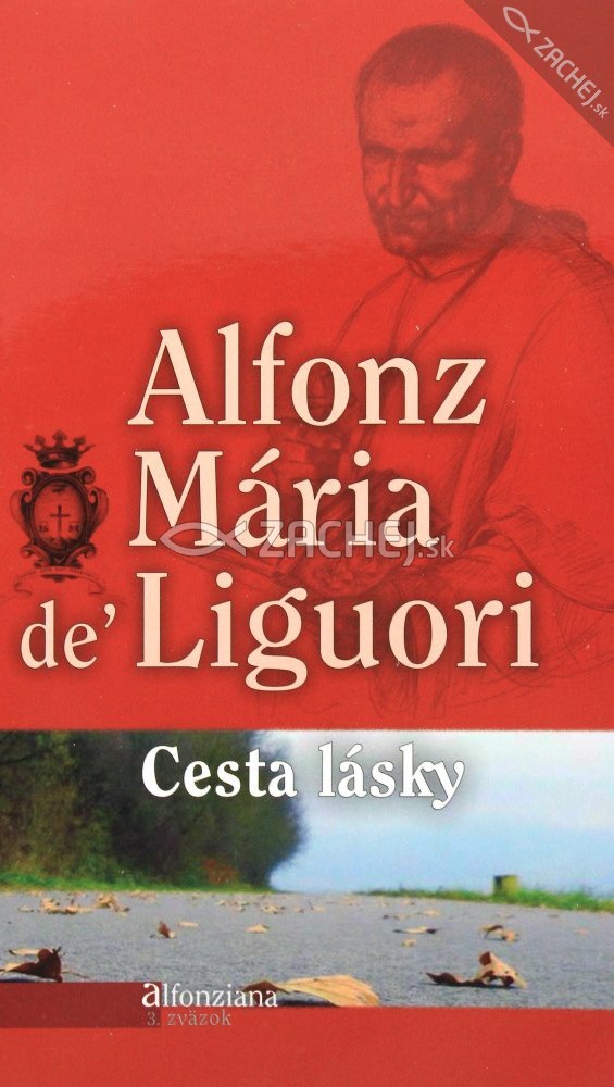Cesta lásky | Alfonz Mária de Liguori | 2,72 € - obrázok Cesta lásky