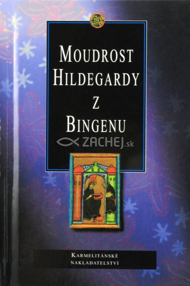 Moudrost Hildegardy z Bingenu | Fiona Bowie (ed.) | 3,88 € - obrázok Moudrost Hildegardy z Bingenu