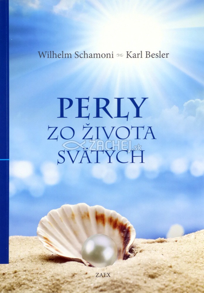 Perly zo života svätých | Wilhelm Schamoni Karl Besler | 6,69 € - obrázok Perly zo života svätých