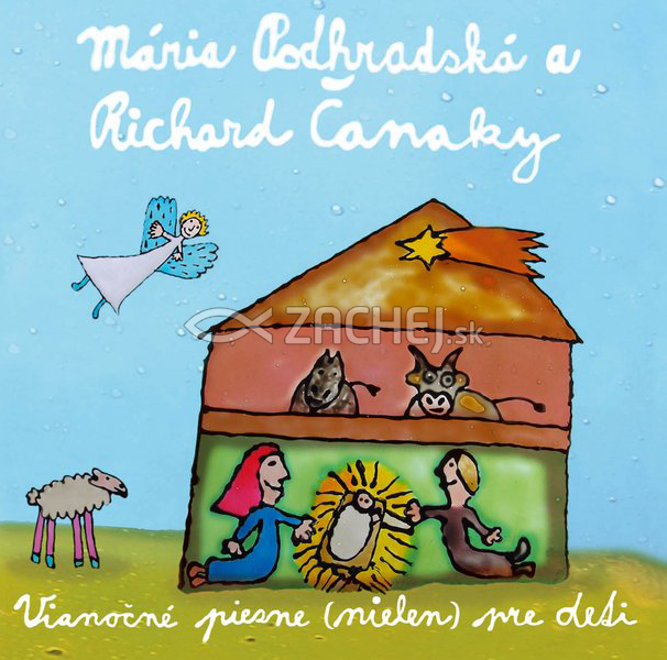 CD - Vianočné piesne (nielen) pre deti | Richard Čanaky Mária Podhradská | 9,34 € - obrázok CD - Vianočné piesne (nielen) pre deti