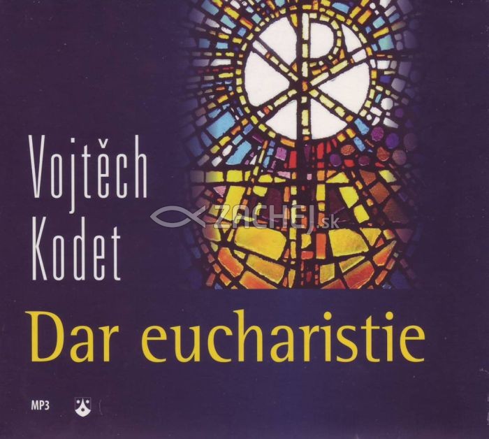 CD - Dar eucharistie | Vojtěch Kodet | 3,88 € - obrázok CD - Dar eucharistie