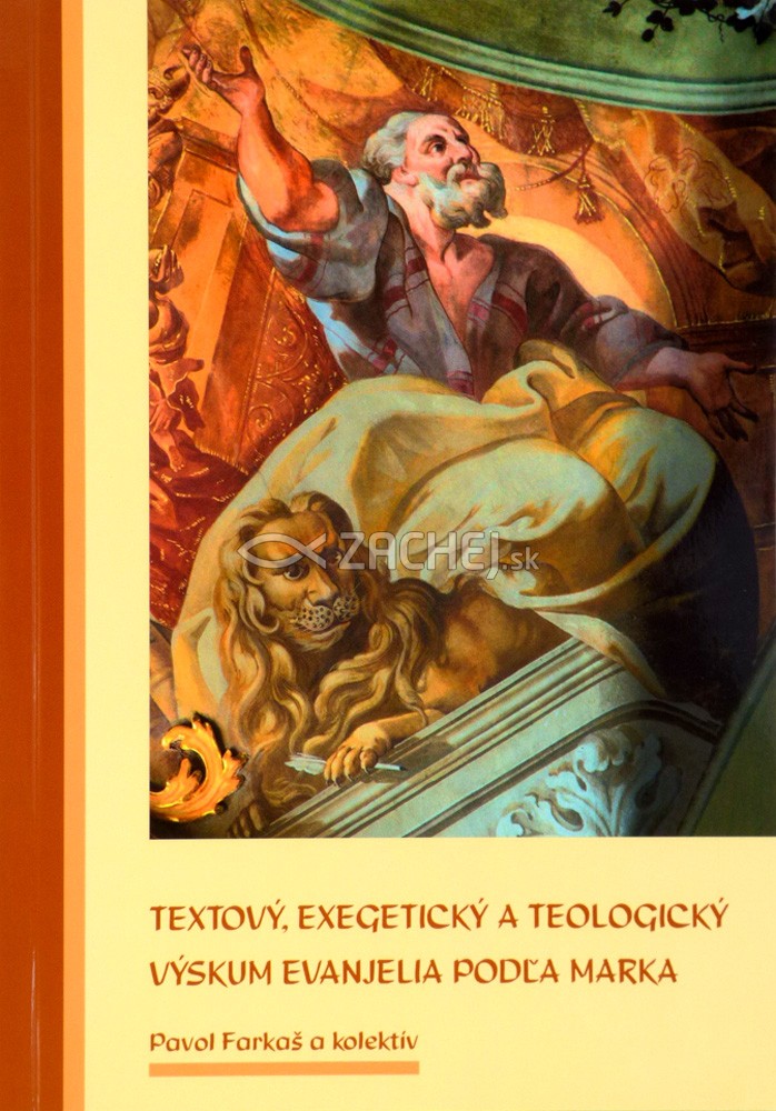 Textový, exegetický a teologický výskum evanjelia podľa Marka | Pavol Farkaš et al. | 5,34 € - obrázok Textový, exegetický a teologický výskum evanjelia podľa Marka