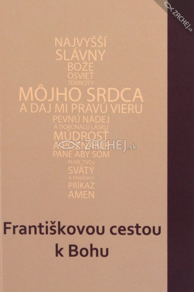 Františkovou cestou k Bohu | Jakub Martaus (ed.) Cyril Brázda (ed.) Štefan Bankovič (ed.) | 5,82 € - obrázok Františkovou cestou k Bohu