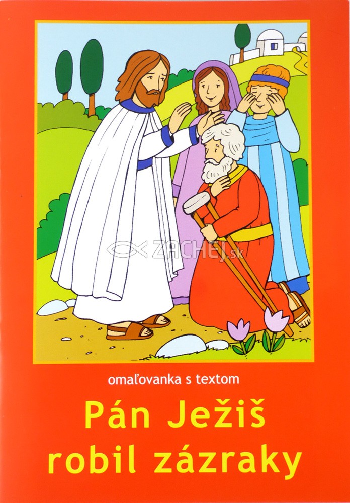 Omaľovánka - Pán Ježiš robil zázraky - omaľovanka s textom | Małgorzata Wilková | 0,71 € - obrázok Omaľovánka - Pán Ježiš robil zázraky - omaľovanka s textom