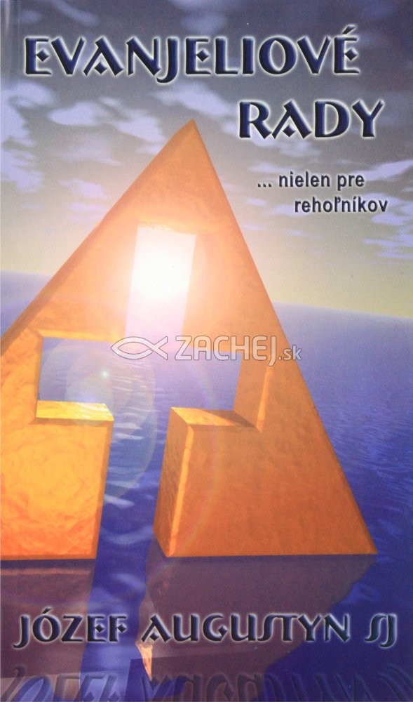 Evanjeliové rady nielen pre rehoľníkov - Chudoba - čistota - poslušnosť | Józef Augustyn | 2,23 € - obrázok Evanjeliové rady nielen pre rehoľníkov - Chudoba - čistota - poslušnosť