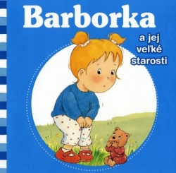Barborka a jej veľké starosti | Nancy Delvaux Aline de Pétigny | 4,75 € - obrázok Barborka a jej veľké starosti