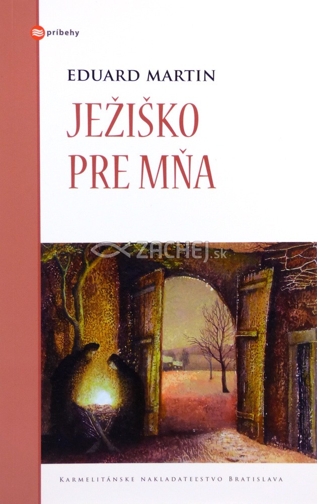 Ježiško pre mňa | Eduard Martin | 5,63 € - obrázok Ježiško pre mňa